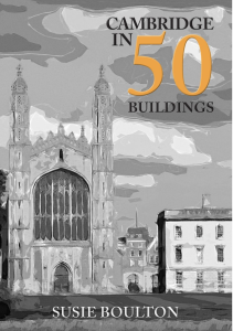 Cambridge in 50 Buildings - Susie Boulton